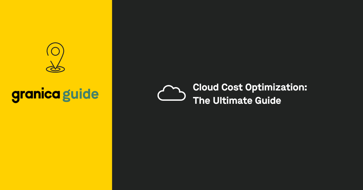 Cloud Cost Optimization: The Ultimate Guide | Granica Blog